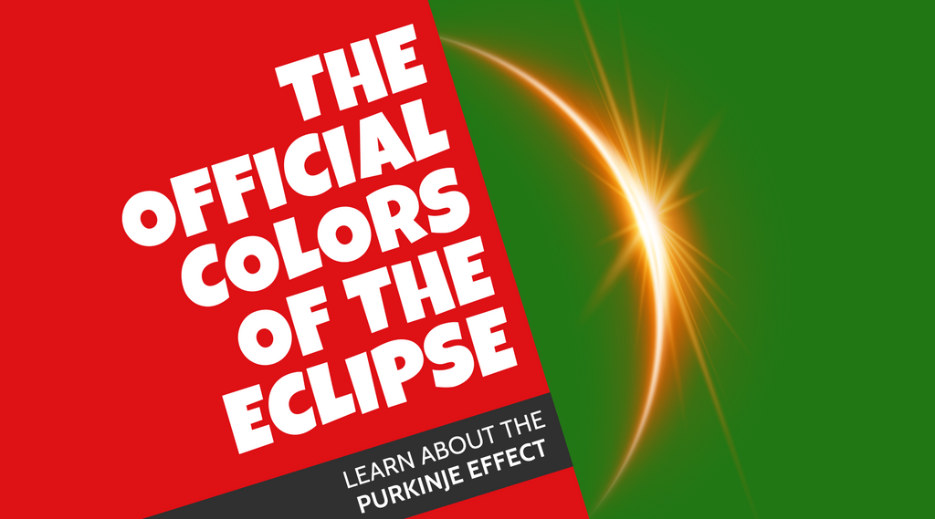 The Purkinje Effect - The Official Colors of the Eclipse