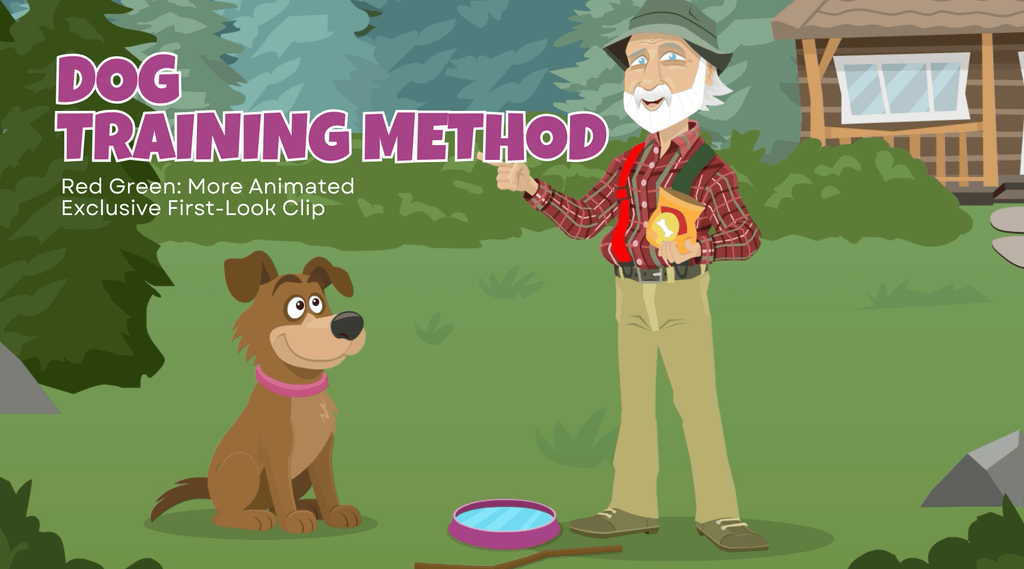 Red Green More Animated Dog Training Method