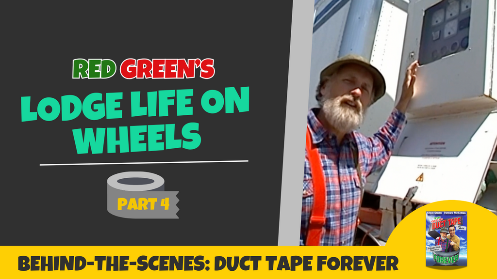 Lodge Life on Wheels - Part 4 Behind-the-Scenes of Duct Tape Forever - The Movie