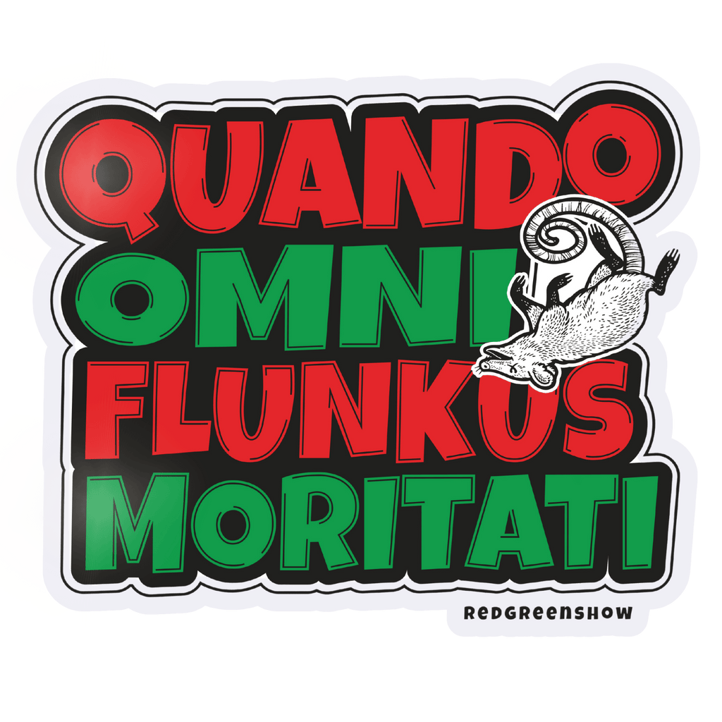 Quando Omni Flunkus Moritati with Possum Die Cut Sticker